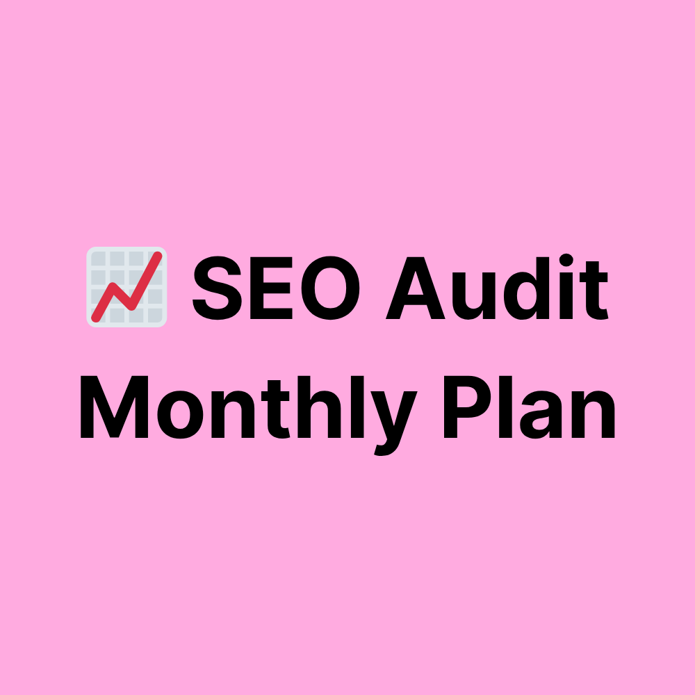 SEO Audit Monthly Plan